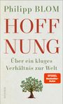 Philipp Blom: Hoffnung, Buch