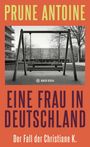 Prune Antoine: Eine Frau in Deutschland, Buch