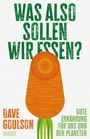 Dave Goulson: Was also sollen wir essen?, Buch