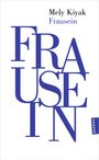 Mely Kiyak: Frausein, Buch