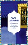 Rafik Schami: Damaskus im Herzen und Deutschland im Blick, Buch