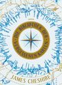 James Cheshire: Die Bibliothek der vergessenen Karten, Buch