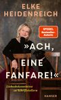 Elke Heidenreich: 'Ach, eine Fanfare!', Buch