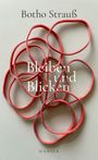 Text: "Botho Strauß", "Bleiben und Blicken", "HANSER". Mehrere rote Gummibänder auf hellgrauem Hintergrund.