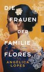 Text: "Die Frauen der Familie Flores", "Angélica Lopes", "Roman". Illustration: Frau im Profil mit Blume im Haar, florale Muster.
