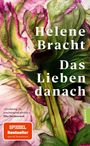Helene Bracht: Das Lieben danach, Buch