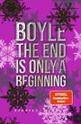 Text: "BOYLE, THE END IS ONLY A BEGINNING, SPIEGEL Bestseller-Autor, STORIES / HANSER." Hintergrund: lila mit Schneeflocken.