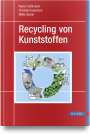 Rainer Dahlmann: Recycling von Kunststoffen, Buch
