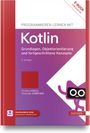 Christian Kohls: Programmieren lernen mit Kotlin, Buch,Div.