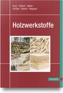 Buchtitel: "Holzwerkstoffe". Autoren: Krug, Tobisch, Weber, Direske, Dietsch, Wiegand. Bilder von Holzstapeln und -platten.