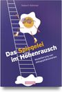 Norbert Kämmer: Das Spiegelei im Höhenrausch, Buch