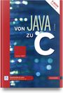 Carsten Vogt: Von Java zu C, Buch