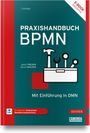 Jakob Freund: Praxishandbuch BPMN, Buch,Div.