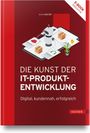 Titel: "Die Kunst der IT-Produktentwicklung". Enthält Illustrationen von Robotern und Produkten auf einem digitalen Gerät.