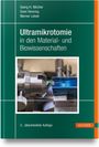 Goerg H. Michler: Ultramikrotomie in den Material- und Biowissenschaften, Buch