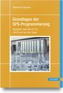 "Grundlagen der SPS-Programmierung, Klassisch nach IEC 61131, mit KI und aus der Cloud" von Reinhard Langmann. Fabrikhallenbild.