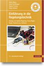 Buchtitel: Einführung in die Regelungstechnik, Autoren: Heinz Mann, Horst Schiffelgen, Rainer Froriep, Klaus Webers.