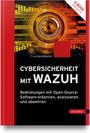 Frank Neugebauer: Cybersicherheit mit Wazuh, Buch