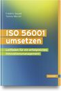 „ISO 56001 umsetzen: Leitfaden für erfolgreiches Innovationsmanagement.“ Farbverlauf in Gelb-Grün-Blau, Hanser Logo.