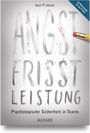 Text: "ANGST FRISST LEISTUNG", "Psychologische Sicherheit in Teams", "Axel P. Janiec", "HANSER". Ein Radiergummi verwischt Text.