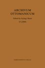 ARCHIVUM OTTOMANICUM, Edited by György Hazai, 25 (2008), HARRASSOWITZ VERLAG, auf braunem Hintergrund.