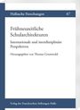 : Frühneuzeitliche Schularchitekturen. Internationale und interdisziplinäre Perspektiven, Buch