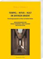 : Tempel - Ritus - Kult im Antiken Orient, Buch