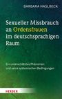 Barbara Haslbeck: Sexueller Missbrauch an Ordensfrauen im deutschsprachigen Raum, Buch