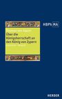 Thomas von Aquin: De regno ad regem Cypri. Über die Königsherrschaft an den König von Zypern, Buch