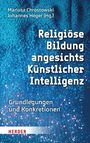 Texte: "Mariusz Chrostowski, Johannes Heger (Hg.), Religiöse Bildung angesichts Künstlicher Intelligenz, Grundlegungen und Konkretionen." Hintergrund: Blau, technisch.
