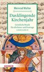 „Das klingende Kirchenjahr“ von Meinrad Walter, geistliche Musik, Lesejahr B. Unten ein Engel in mittelalterlicher Illustration.
