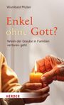 Wunibald Müller: Enkel ohne Gott?, Buch