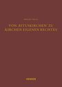 Philipp Thull: Von 'Rituskirchen' zu 'Kirchen eigenen Rechtes', Buch