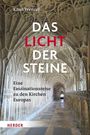 „Das Licht der Steine“ von Knut Wenzel ist eine Reise durch europäische Kirchen. Bild eines steinernen Gewölbegangs.