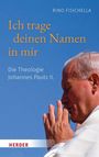 "I ch trage deinen Namen in mir. Die Theologie Johannes Pauls II." zeigt betenden, älteren Mann im Profil vor blauem Hintergrund.