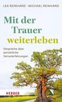 Michael Reinhard: Mit der Trauer weiterleben, Buch