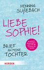 Henning Sußebach: Liebe Sophie!, Buch