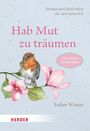 Esther Winter: Hab Mut zu träumen, Buch