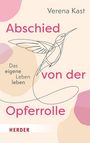 Verena Kast: Abschied von der Opferrolle, Buch
