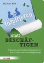Michael Fink: Inspirieren statt beschäftigen, Buch
