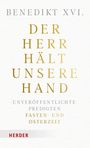 Benedikt XVI: Der Herr hält unsere Hand, Buch