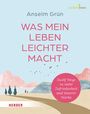 Anselm Grün: Was mein Leben leichter macht, Buch