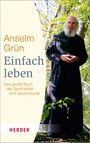 Anselm Grün: Einfach leben, Buch