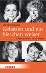 Ute Karen Seggelke: Gelassen und ein bisschen weiser, Buch