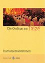 : Gesänge aus Taize. Instrumentalstimmen, Noten