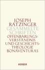 Joseph Ratzinger: Gesammelte Schriften Band 2. Offenbarungsverständnis und Geschichtstheologie Bonaventuras, Buch