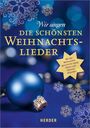 : Wir singen die schönsten Weihnachtslieder, Noten