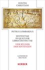 Petrus Lombardus: Sententiae in quatuor libris distinctae - Vier Bücher der Sentenzen. 2 Bände, Buch