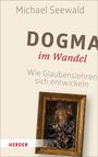 Michael Seewald: Dogma im Wandel, Buch