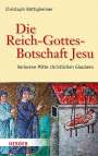 Christoph Böttigheimer: Die Reich-Gottes-Botschaft Jesu, Buch